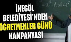 İnegöl Belediyesi'nden Öğretmenler Günü kampanyası