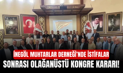 İnegöl Muhtarlar Derneği’nde istifalar sonrası olağanüstü kongre kararı!