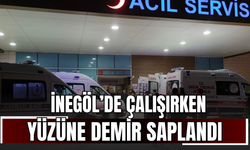 İnegöl’de çalışırken yüzüne demir saplandı