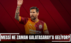 Lionel Messi ne zaman Galatasaray’a geliyor?