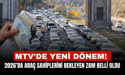 MTV’de yeni dönem! 2026’da araç sahiplerini bekleyen zam belli oldu