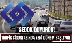 SEDDK Duyurdu! Trafik Sigortasında Yeni Dönem Başlıyor!