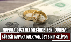Nafaka düzenlemesinde yeni dönem! Süresiz nafaka kalkıyor, üst sınır geliyor