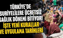 Türkiye’de Suriyelilere Ücretsiz Sağlık Dönemi Bitiyor! İşte Yeni Kurallar ve Uygulama Tarihleri