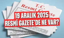 19 Aralık 2025'te Resmî Gazete’de neler var?