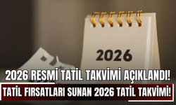 2026 Resmi Tatil Takvimi Açıklandı! İşte Uzun Tatil Fırsatları Sunan 2026 Tatil Takvimi!