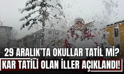 29 Aralık Pazartesi Okullar Tatil mi? Kar Tatili Olan İller Açıklandı!