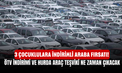 3 Çocuklulara İndirimli Araba Fırsatı! ÖTV İndirimi ve Hurda Araç Teşviki Ne Zaman Çıkacak