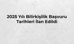 2025 Yılı Bilirkişilik Başvuru Tarihleri Ne Zaman?