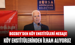 Bozbey'den Köy Enstitüleri mesajı!