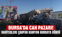 Bursa'da can pazarı! Bariyerlere çarpan kamyon hurdaya döndü