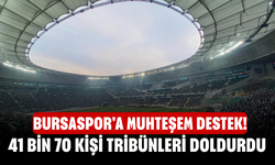 Bursaspor'a Muhteşem Destek! 41 Bin 70 Kişi Tribünleri Doldurdu