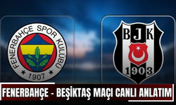 CANLI | Fenerbahçe - Beşiktaş Maçı Başladı! Fenerbahçe - Beşiktaş maç kadrosu, skoru ve istatistikleri