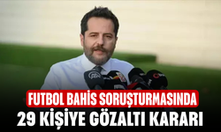 Futbol bahis soruşturmasında 29 kişiye gözaltı kararı
