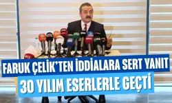 Faruk Çelik’ten iddialara sert yanıt: 30 yılım eserlerle geçti
