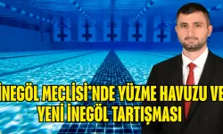 İnegöl Belediye Meclisi’nde Yüzme Havuzu ve Yeni İnegöl Tartışması