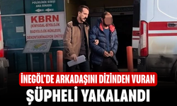 İnegöl’de Arkadaşını Dizinden Vuran Şüpheli Yakalandı