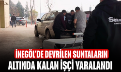 İnegöl'de devrilen suntaların altında kalan işçi yaralandı