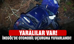 İnegöl'de Otomobil Uçuruma Yuvarlandı! Yaralılar var