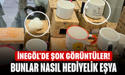 İnegöl'de şok görüntüler! Bunlar nasıl hediyelik eşya