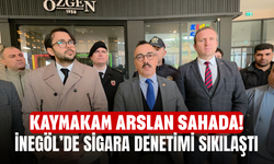 Kaymakam Arslan sahada! İnegöl’de sigara denetimi sıkılaştı