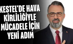 Kestel'de Hava Kirliliğiyle Mücadele İçin Yeni Adım