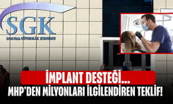 MHP'den milyonları ilgilendiren teklif! İmplant Desteği...