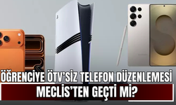 Öğrenciye ÖTV’siz telefon düzenlemesi Meclis’ten geçti mi? iPhone, Samsung ve PS5'in muhtemel fiyatları