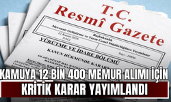 Kamuya 12 bin 400 memur alımı için kritik karar yayımlandı