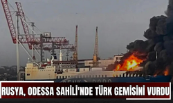 Rusya, Odessa Sahili'nde Türk gemisini vurdu