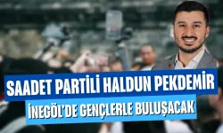 Saadet Partisi Gençlik Kolları Genel Başkanı Haldun Pekdemir, İnegöl’de gençlerle buluşacak