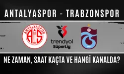 Antalyaspor - Trabzonspor Maçı Ne Zaman, Saat Kaçta ve Hangi Kanalda?