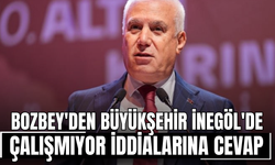 Bozbey'den Büyükşehir İnegöl'de çalışmıyor iddialarına cevap