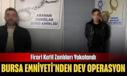 Bursa Emniyeti'nden Dev Operasyon: Firari Katil Zanlıları Yakalandı