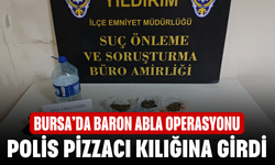 Bursa’da “Baron Abla” Operasyonu