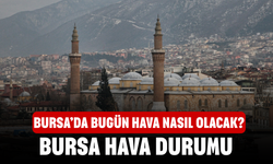 Bursa’da Bugün Hava Nasıl Olacak? 28 Ocak 2026 Bursa Hava Durumu