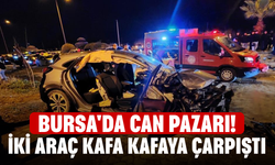 Bursa'da can pazarı! İki araç kafa kafaya çarpıştı