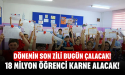 Dönemin son zili bugün çalacak! 18 milyon öğrenci karne alacak!