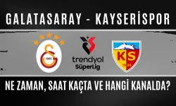 Galatasaray - Kayserispor Maçı Ne Zaman, Saat Kaçta ve Hangi Kanalda?
