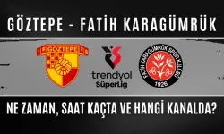 Göztepe - Fatih Karagümrük Maçı Ne Zaman, Saat Kaçta ve Hangi Kanalda?