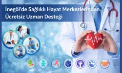 İnegöl'de Sağlıklı Hayat Merkezlerinden Ücretsiz Uzman Desteği