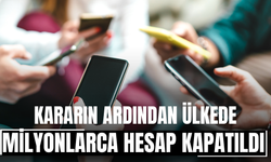 Kararın ardından ülkede milyonlarca hesap kapatıldı
