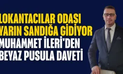 Lokantacılar Odası Sandık Başında: Muhammet İleri'den Beyaz Pusula Daveti