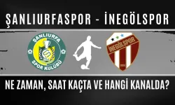 Şanlıurfaspor - İnegölspor Maçı Bugün: Saat Kaçta ve Hangi Kanalda?