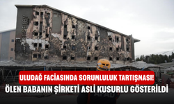 Uludağ Faciasında Sorumluluk Tartışması! Ölen Babanın Şirketi Asli Kusurlu Gösterildi