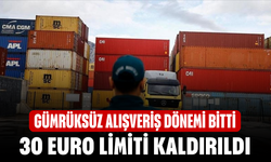 Yurt Dışından Gümrüksüz Alışverişte 30 Euro Limiti Kaldırıldı