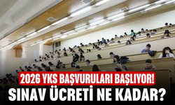 2026 YKS Başvuruları Başlıyor! 2026 YKS Ne Zaman? Sınav Ücreti Ne kadar?