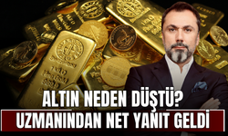 Altın Neden Düştü? Uzmanından Net Yanıt Geldi