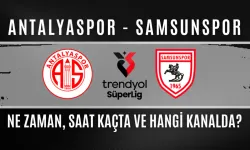 Antalyaspor - Samsunspor maçı ne zaman, saat kaçta, hangi kanalda?