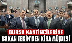 Bursa Kantincilerine, Bakan Tekin'den kira müjdesi